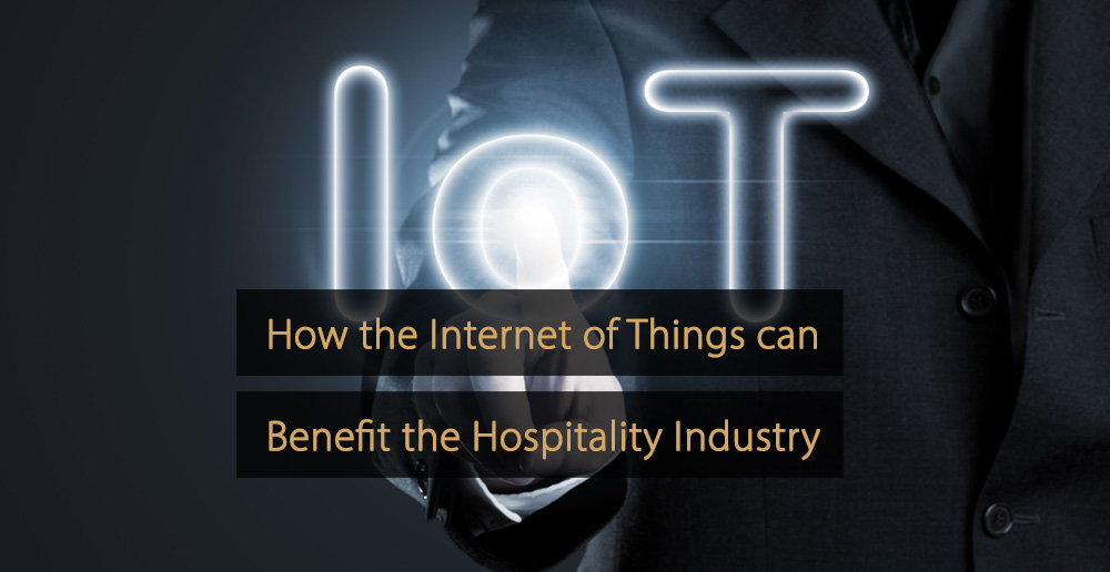 Internet of things hospitality industry - iot hotel industry
