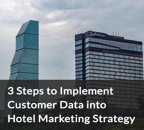 SB - 3 etapas para implementar dados de clientes em sua estratégia de marketing hoteleiro